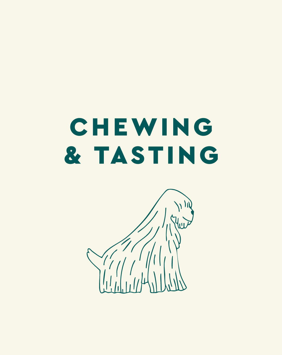 Chewing & Tasting